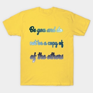 be you T-Shirt